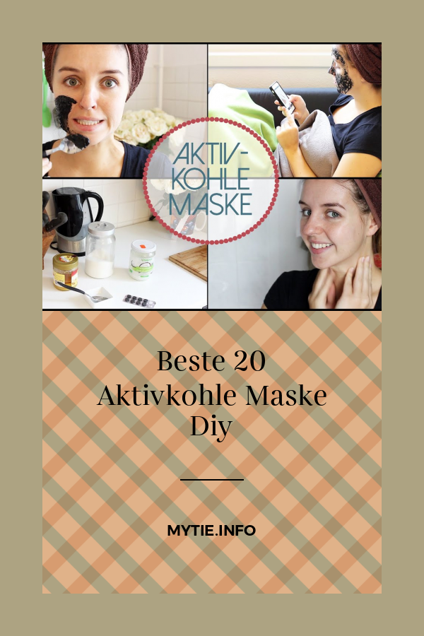 Beste 20 Aktivkohle Maske Diy